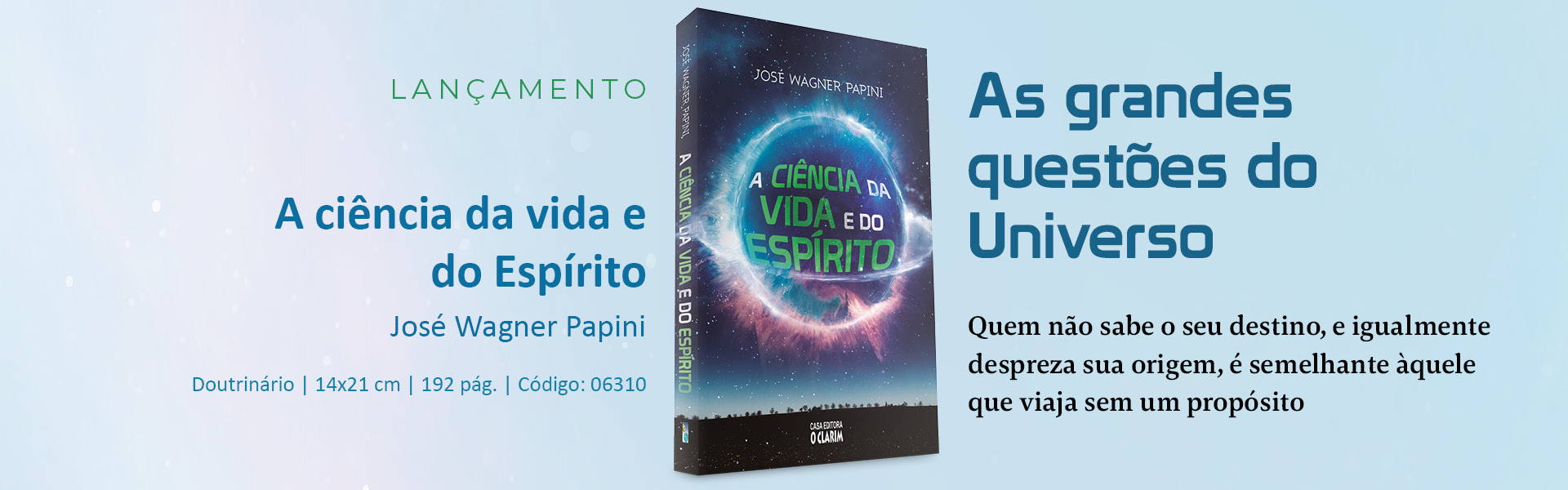 A ciência da vida e do Espírito