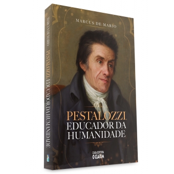 Pestalozzi, educador da humanidade