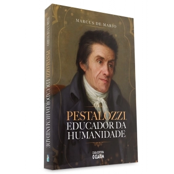 Pestalozzi, educador da humanidade