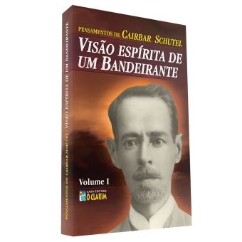 Pensamentos de Cairbar Schutel - Volume I