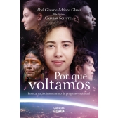 Por que voltamos - Reencarnação: instrumento de progresso espiritual