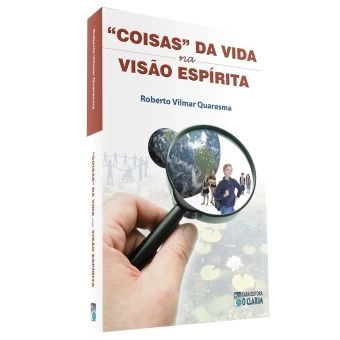 Coisas da vida na visão espírita