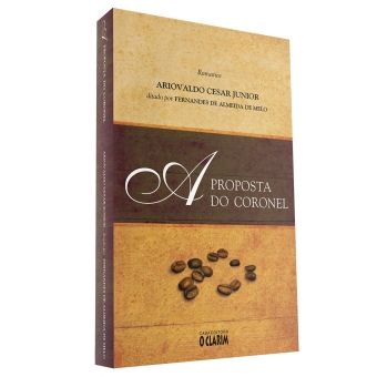 A Proposta do Coronel