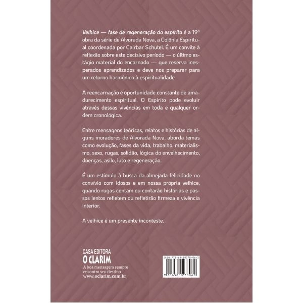 Velhice: fase de regeneração do espírito