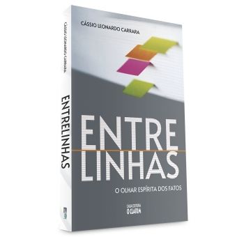 Entrelinhas: o olhar espírita dos fatos