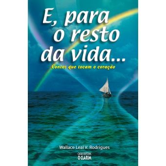 E, para o resto da vida...