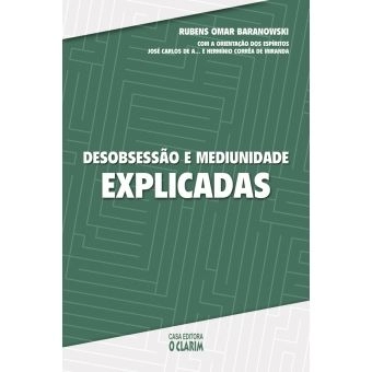 Desobsessão e Mediunidade Explicadas