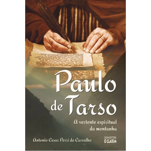 Paulo de Tarso - A vertente espiritual da montanha