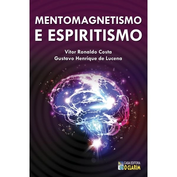 Mentomagnetismo e Espiritismo - Volume 1