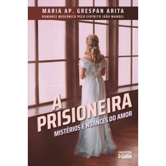 A Prisioneira: mistérios e nuances do amor