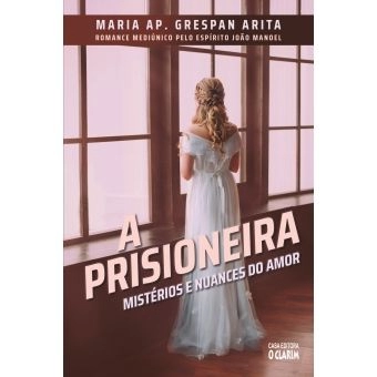 A Prisioneira: mistérios e nuances do amor