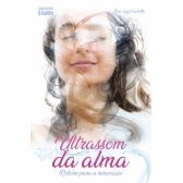 Ultrassom da alma: roteiro para a renovação