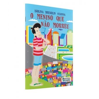 O menino que não morreu