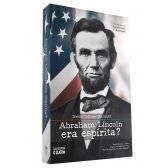 Abraham Lincoln era espírita?