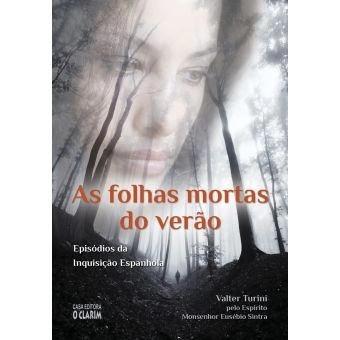 As folhas mortas do verão: episódios da Inquisição Espanhola