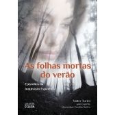As folhas mortas do verão: episódios da Inquisição Espanhola