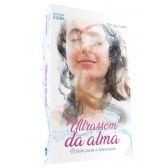 Ultrassom da alma: roteiro para a renovação