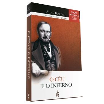 O Céu e o Inferno - FEB (Edição Histórica)