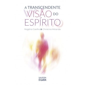 A transcendente visão do Espírito