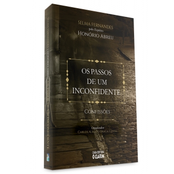 Os passos de um inconfidente - Confissões