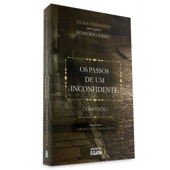 Os passos de um inconfidente - Confissões