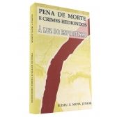 Pena de Morte e Crimes Hediondos à Luz do Espiritismo