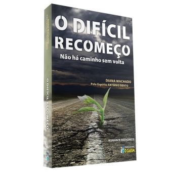 O difícil recomeço - Não há caminho sem volta