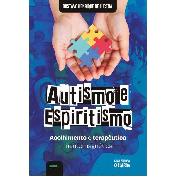 Autismo e Espiritismo - vol. 1