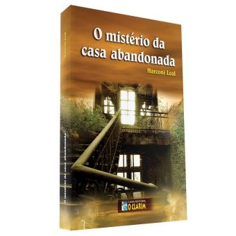 O mistério da casa abandonada