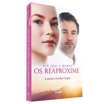 Até que a morte os reaproxime