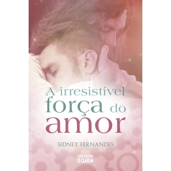 A irresistível força do amor
