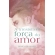 A irresistível força do amor
