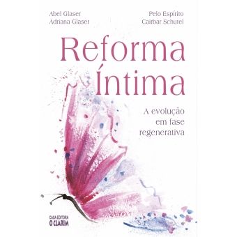 Reforma Íntima - A evolução em fase regenerativa