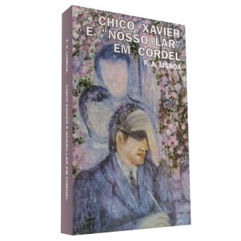 Chico Xavier e Nosso Lar em Cordel
