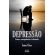 Depressão: Causas, Consequências e Tratamento