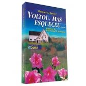 Voltou, mas esqueceu...