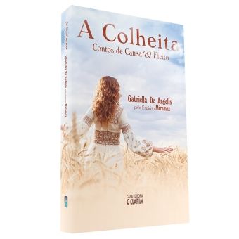 A Colheita: Contos de Causa e Efeito