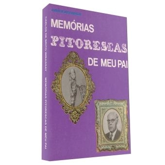 Memórias Pitorescas de Meu Pai