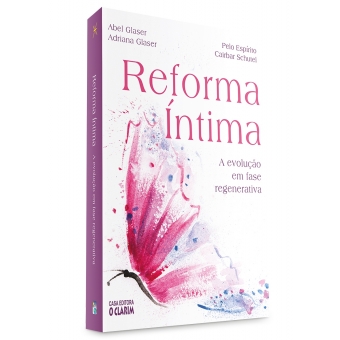 Reforma Íntima - A evolução em fase regenerativa