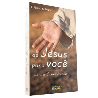 De Jesus para você - Luz e Consolação