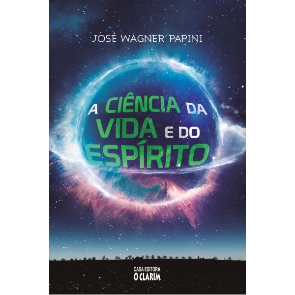 A ciência da vida e do Espírito