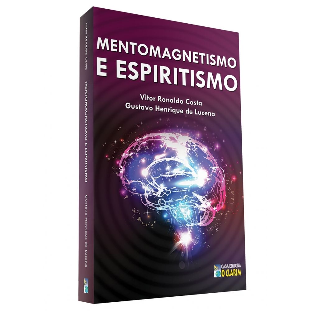 Mentomagnetismo e Espiritismo - Volume 1
