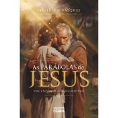 As parábolas de Jesus - Uma abordagem psíquico-espiritual