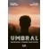 Umbral: projeções mentais, testemunhos e resgate espiritual