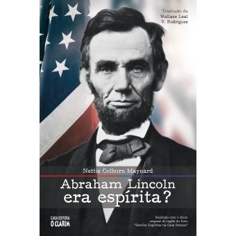 Abraham Lincoln era espírita?
