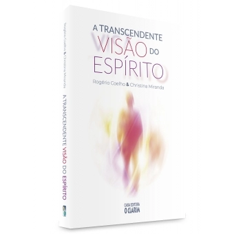 A transcendente visão do Espírito