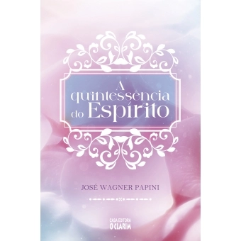 A quintessência do Espírito