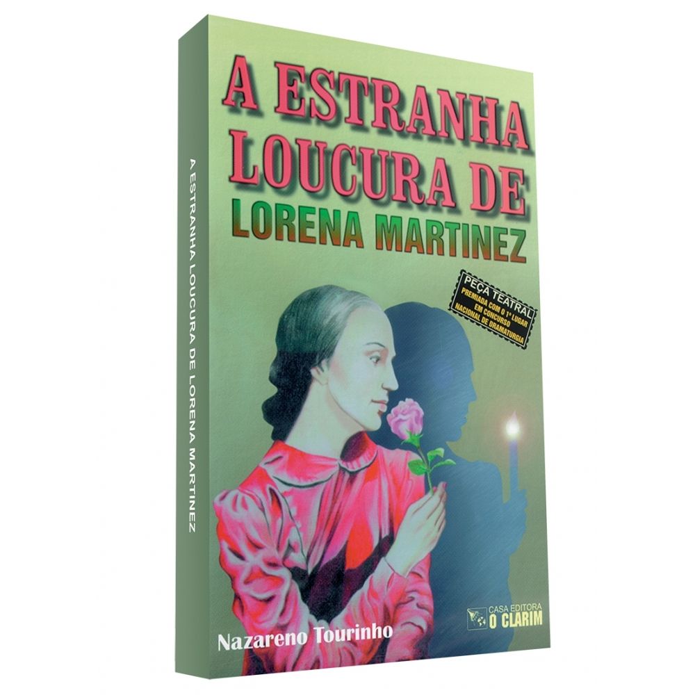 A estranha loucura de Lorena Martinez