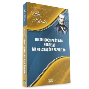 Instruções práticas sobre as manifestações espíritas