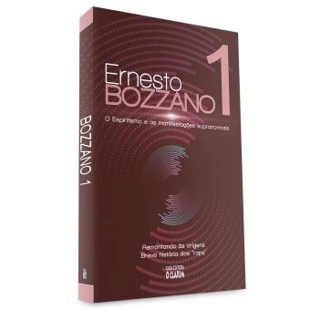 Bozzano 1: O Espiritismo e as manifestações supranormais